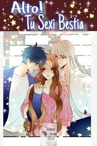 Portada de ¡ALTO! TÚ SEXY BESTIA - Manhwa sin censura - ToonDeseo